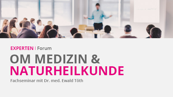Expertenforum: Fachseminar Orthomolekulare Medizin & Naturheilkunde, Schweiz